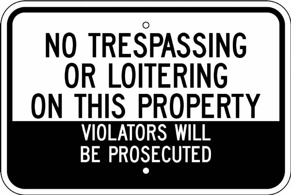 No Trespassing Or Loitering